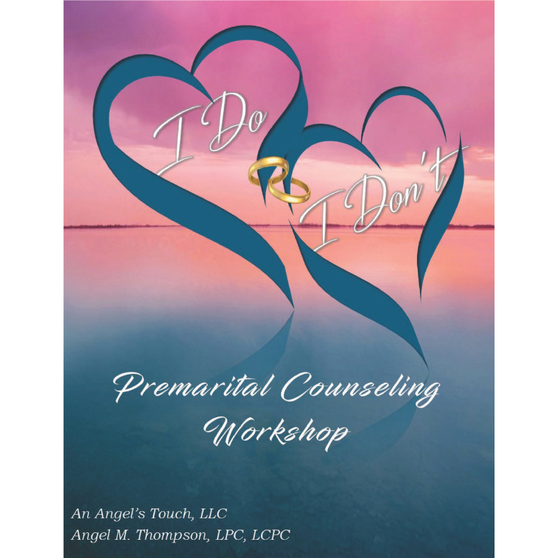 I Do, I Don't Premarital Workshop